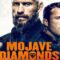 مشاهدة فيلم Mojave Diamonds 2023 مترجم ماي سيما