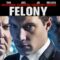 فيلم Felony 2013 مترجم