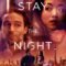 مشاهدة فيلم Stay the Night 2022 مترجم ماي سيما