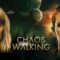 فيلم Chaos Walking 2021 مترجم كامل