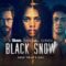 مسلسل Black Snow الموسم الاول الحلقة 1 الاولي مترجمة ماي سيما