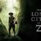 مشاهدة فيلم The Lost City of Z 2016 مترجم ماي سيما