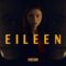 مشاهدة فيلم Eileen 2023 مترجم ماي سيما