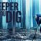 فيلم The Deeper You Dig 2019 مترجم اون لاين