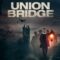 فيلم Union Bridge 2019 مترجم اون لاين