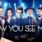 مشاهدة فيلم Now You See Me 2 2016 مترجم ماي سيما