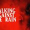 فيلم Walking Against the Rain 2022 مترجم كامل HD