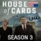 مسلسل House of Cards الموسم الثالث الحلقة 13 الثالثة عشر والأخيرة مترجم