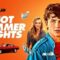 مشاهدة فيلم Hot Summer Nights 2017 مترجم