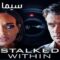 مشاهدة فيلم Stalked Within 2022 مترجم